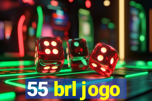 55 brl jogo